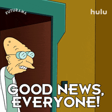 GIF from Futurama: professor walking in saying good news everyone!￼